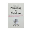 Osho Parenting & Children. 