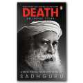 Death; An Inside Story: A Book For All Those Who Shall Die by Sadhguru. 