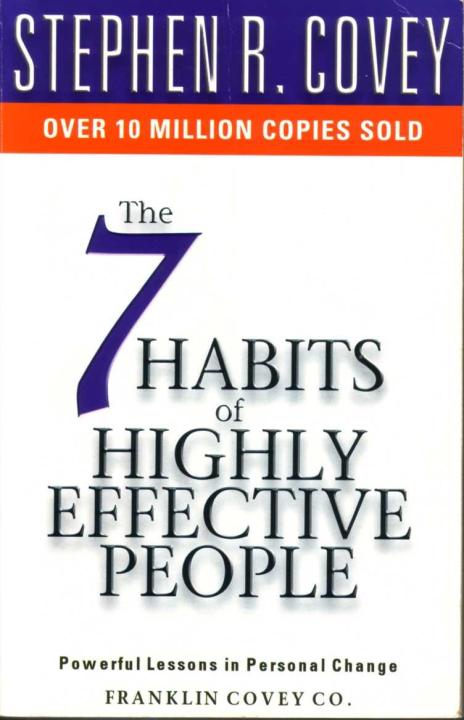 The Seven Habit Of Highly Effective People By Stephen R. Covey