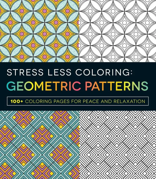 Stress Less Coloring - Geometric Patterns: 100+ Coloring Pages for ...