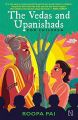 The Vedas and Upanishads for Children by Roopa Pai. 