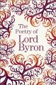 The Poetry of Lord Byron by Lord Byron. 