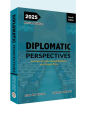 Diplomatic Perspectives: A Primer on International Relations and Foreign Policy by Bhojraj Bhusal. 