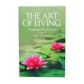 The Art Of Living Vipassana Meditation By William Hart. 