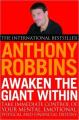 Awaken The Giant Within By Antony Robbins. 