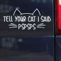 TELL YOUR CAT SAID Car Cute Cat Motorcycle Computer Wall Decoration Sticker. 