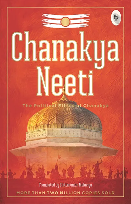 Chanakya%20Neeti%20%E2%80%93%20The%20Political%20Ethics%20of%20Chanakya%20by%20Chanakya%20Translated%20by%20Chittaranjan%20Malaviya%20-%20Image%202