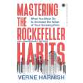 Mastering The Rockefeller Habits : What You Must Do To Increase The Value Of Your Growing Firm by Verne Harnish. 