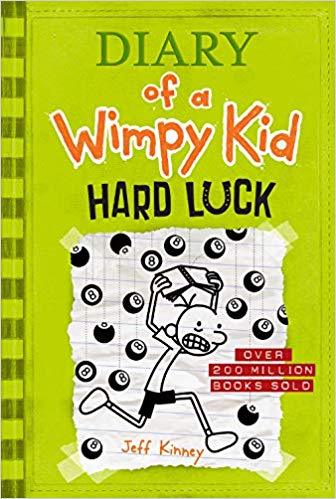 Diary Of A Wimpy Kid Hard Luck By Jeff Kinney