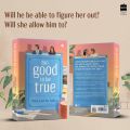 Too Good to Be True : A smart, funny will-they-won’t-they romance by Prajakta Koli (mostlysane). 