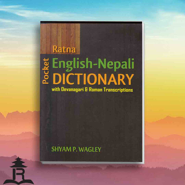 Ratna English Nepali Dictionary With Devanagari & Roman Transcriptions - Shyam P. Wagley