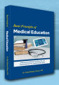 Basic Principles of Medical Education. 