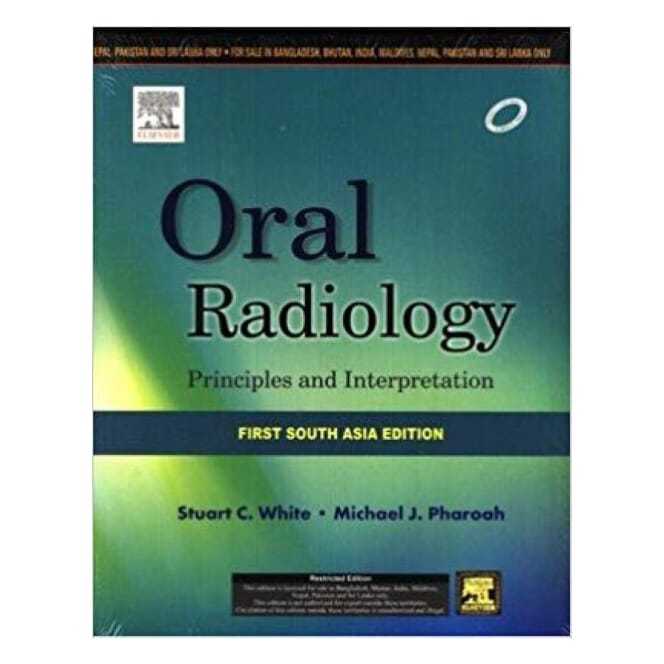 Oral Radiology: Principles And Interpretation: A South Asia Edition ...