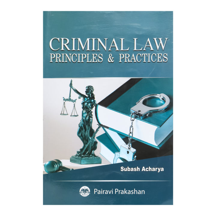 Criminal%20Law%20:%20Principles%20&%20Practices%20By%20Subash%20Acharya%20%7C%7C%20Criminal%20Law%20-%20Image%202