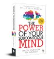 The Power of Your Subconscious Mind By Joseph Murphy. 