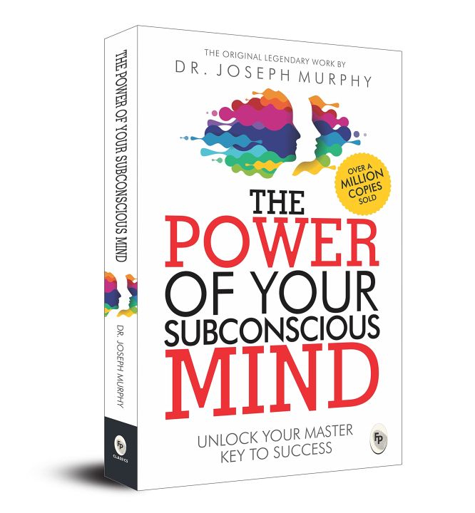 The Power of Your Subconscious Mind By Joseph Murphy