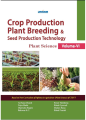 Crop Production, Plant BreedIng & Seed Production Technology (Plant Science,Volume-VI) 1st Edition. 