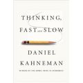 Thinking Fast And Slow By Daniel Kahneman. 