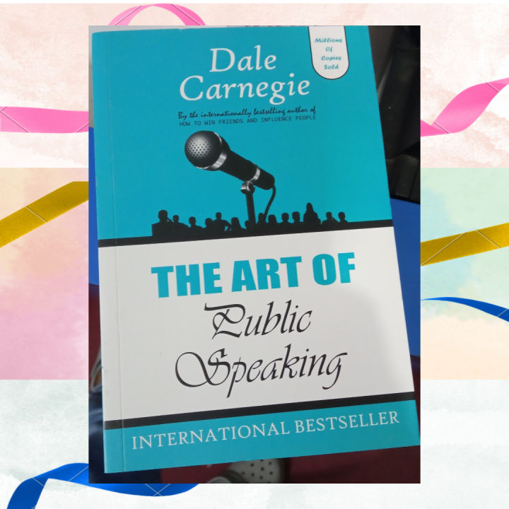 The Art of Public Speaking By Dale Carnegie