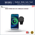 Wiwu Power Air 3 IN 1 Wireless Charger Station. 