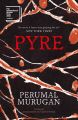 Pyre by Perumal Murugan. 
