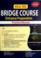 Bridge Course Book After SEE, Entrance Preparation Book for Grade 11 and PCL level By Mitrata. 