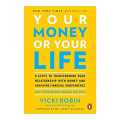 Your Money Or Your Life - Vicki Robin. 