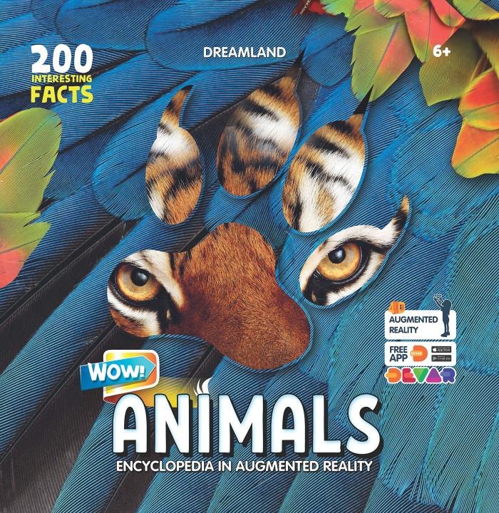 Dreamland Animals WOW Children Encyclopedia In Augmented Reality Age 6+ By KitabKalam