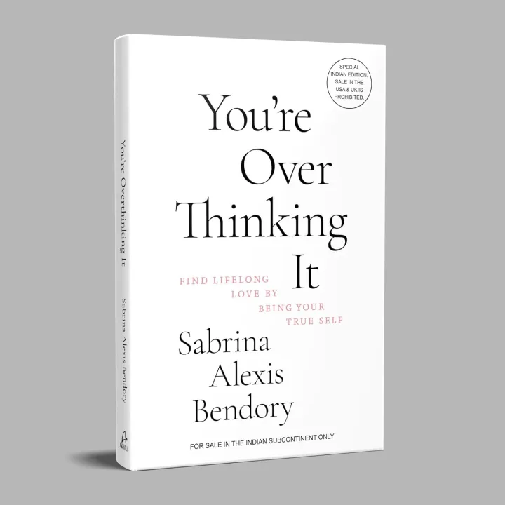 You%E2%80%99re%20Overthinking%20It:%20Find%20Lifelong%20Love%20By%20Being%20Your%20True%20Self%20by%20Sabrina%20Alexis%20Bendory%20-%20Image%204
