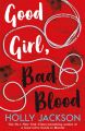 Good Girl, Bad Blood by Holly Jackson. 