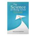 The Science Of Being Great - Wallace D. Wattles (Bestseller). 