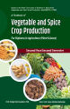 A Textbook of Vegetable and Spice Crop Production for Diploma in Agriculture (Plant Science ). 