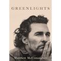 Greenlights Book by Matthew McConaughey. 