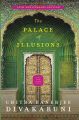 The Palace Of Illusions (English, Paperback) By Chitra Banerjee Divakaruna. 