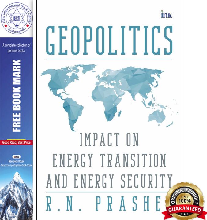 Geopolitics: Impact on Energy Transition and Energy Security by R.N ...