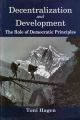 Decentralization And Development The Role Of Democratic Principles - Toni Hagen. 