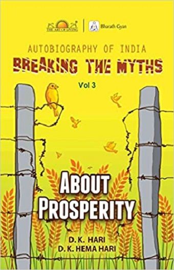 Autobiography of India : Breaking The Myths - About Prosperity Vol 3