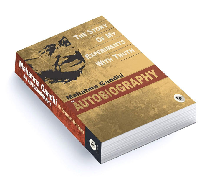 The Story of My Experiments With Truth by Mahatma Gandhi