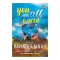 You Are All I Need - Ravinder Singh. 