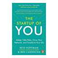 The Startup of You (Revised and Updated): Adapt, Take Risks, Grow Your Network, and Transform Your Career. 