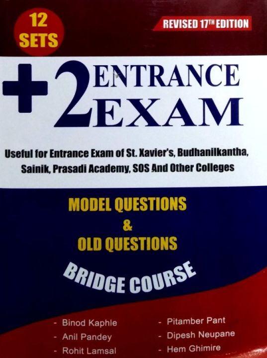 +2 Entrance Exam Preparation: Model Questions And Old Questions (Paperback) By Binod Kaphle, Pitamber Pant, Anil Pandey, Dipesh Neupane, Rohit Lamsal & Hem Ghimire