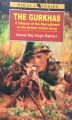 The Gurkhas:A History of the Recruitment in the British Indian Army. 