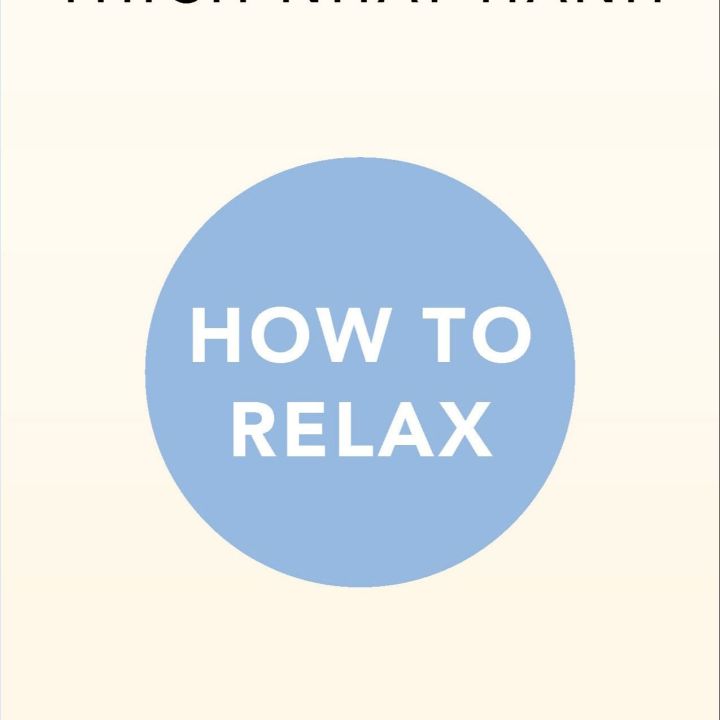 How to Relax by Thich Nhat Hanh
