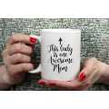 One Awesome Mom Funny Coffee Mug. 