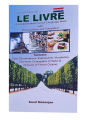 Le Livre: A Complete New French Language Book by Sanil Maharjan. 