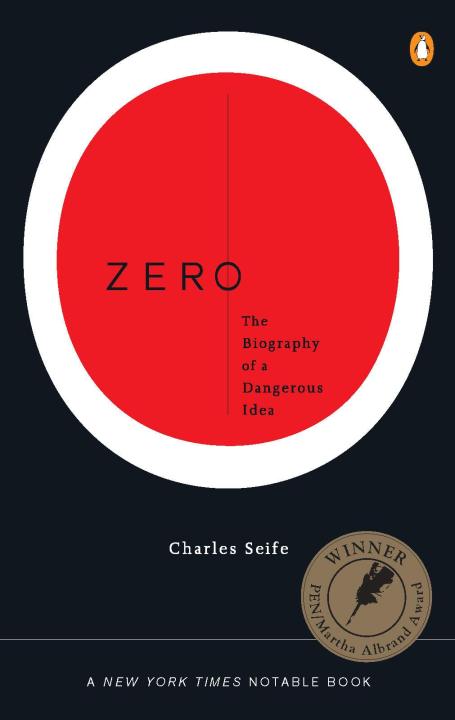 Zero: The Biography of a Dangerous Idea By Charles Seife