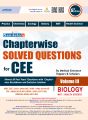 Chapterwise Solved Questions For Cee (MBBS Entrance Preparation)  Best CEE Preparation Book by Toppers and Scholars. 