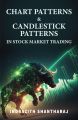 Chart Patterns & Candlestick Patterns in Stock Market Trading by Indrazith Shantharaj. 