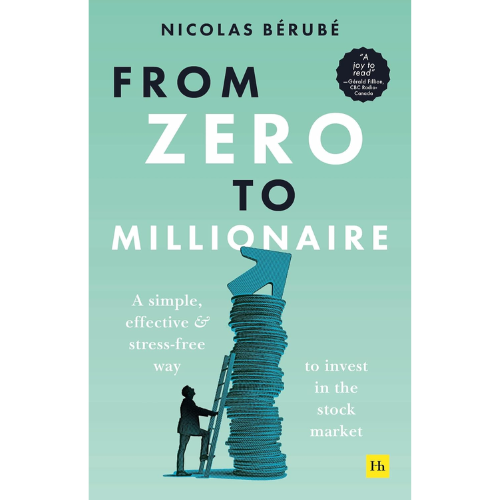 FROM ZERO TO MILLIONAIRE by Nicolas Berube
