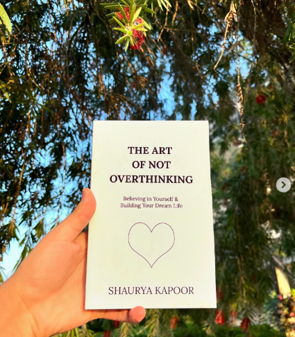 The%20Art%20of%20Not%20Overthinking%20:%20Believing%20in%20Yourself%20and%20Building%20Your%20Dream%20Life%20By%20Shaurya%20Kapoor%20-%20Image%202